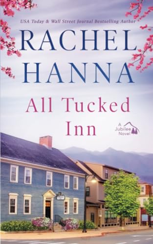 All Tucked Inn (The Jubilee Series)